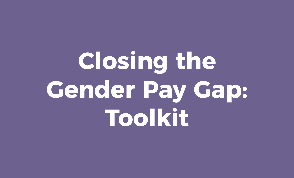 Closing the Gender Pay Gap: Toolkit