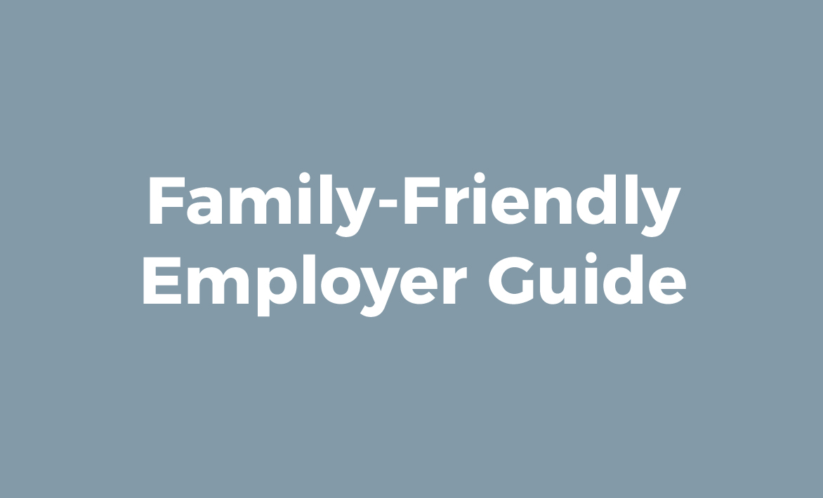 Family-Friendly Employer Guide