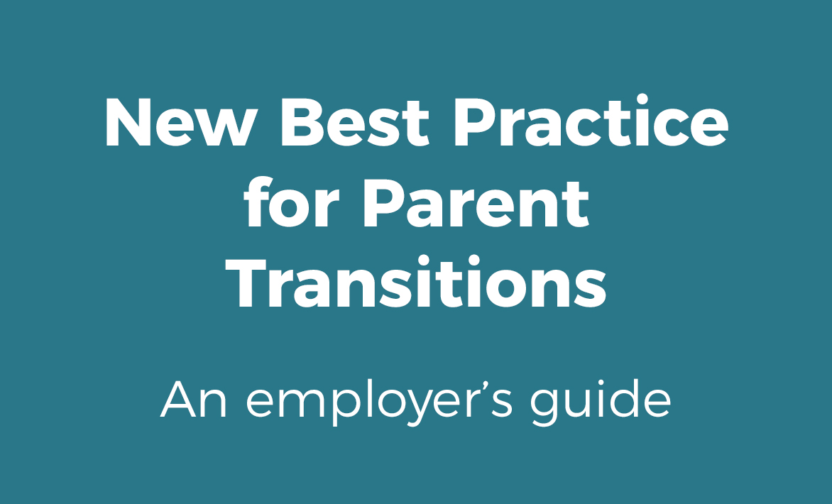 New Best Practice for Parent Transitions